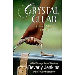 Crystal Clear, Paperback - Beverly Jenkins imagine