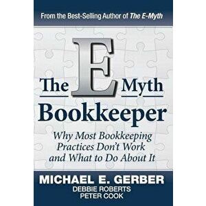 The E-Myth Bookkeeper, Hardcover - E. Gerber Michael imagine