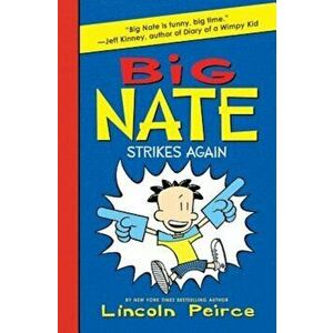 Big Nate Strikes Again - Lincoln Peirce imagine
