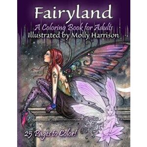 Fairyland - A Coloring Book for Adults: Fantasy Coloring for Grownups by Molly Harrison, Paperback - Molly Harrison imagine