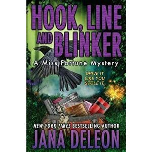 Hook, Line and Blinker, Paperback - Jana DeLeon imagine