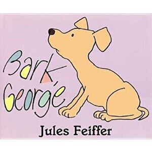 Bark, George - Jules Feiffer imagine