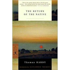 The Return of the Native, Paperback - Thomas Hardy imagine