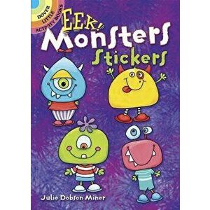 Eek! Monsters Stickers, Hardcover - Julie Dobson Miner imagine