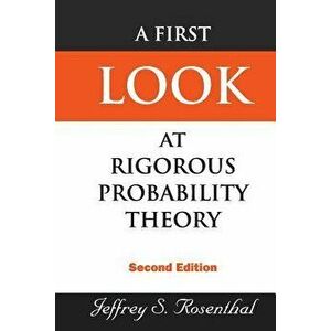 First Look at Rigorous Probability Theory, a (2nd Edition), Paperback (2nd Ed.) - Jeffrey S. Rosenthal imagine