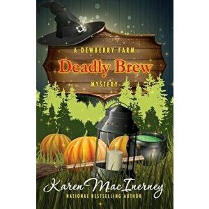 Deadly Brew, Paperback - Karen Macinerney imagine