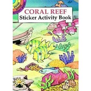 Coral Reef Sticker Activity Book, Paperback - Cathy Beylon imagine