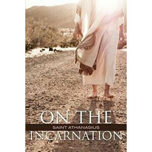 On the Incarnation, Paperback - Saint Athanasius imagine