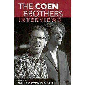 The Coen Brothers: Interviews, Paperback - William Rodney Allen imagine