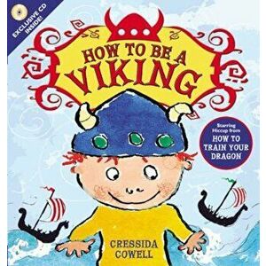 How to Be a Viking 'With CD (Audio)', Hardcover - Cressida Cowell imagine