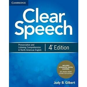 Clear Speech Student's Book with Integrated Digital Learning: Pronunciation and Listening Comprehension in North American English, Hardcover (4th Ed.) imagine