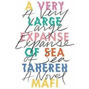 A Very Large Expanse of Sea, Hardcover - Tahereh Mafi imagine