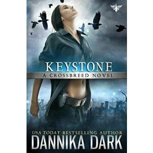 Keystone (Crossbreed Series Book 1), Paperback - Dannika Dark imagine