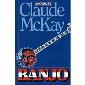 Banjo, Paperback - Claude McKay imagine