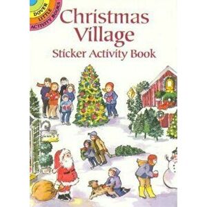 Christmas Village Sticker Activity Book 'With Stickers', Paperback - Joan O'Brien imagine