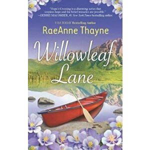 Willowleaf Lane - Raeanne Thayne imagine