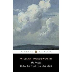 The Prelude: A Parallel Text, Paperback - William Wordsworth imagine