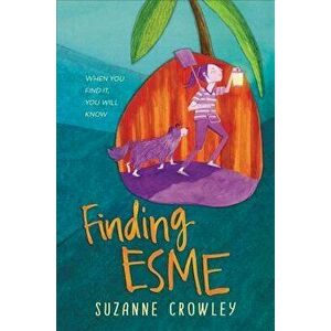 Finding Esme, Hardcover - Suzanne Crowley imagine