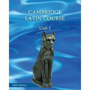 North American Cambridge Latin Course Unit 2 Student's Book, Paperback (5th Ed.) - Cambridge School Classics Project imagine