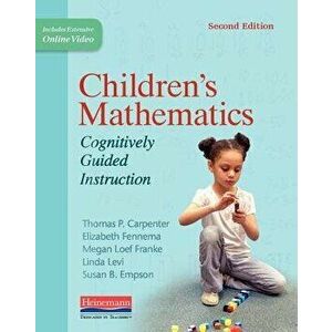 Children's Mathematics, Second Edition: Cognitively Guided Instruction, Paperback - Thomas P. Carpenter imagine