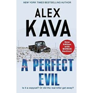 A Perfect Evil, Paperback - Alex Kava imagine