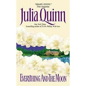 Everything and the Moon - Julia Quinn imagine