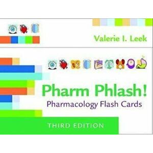 Pharm Phlash!: Pharmacology Flash Cards (3rd Ed.) - Valerie I. Leek imagine