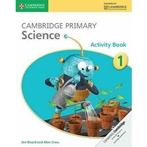 Cambridge Primary Science Stage 1 Activity Book, Paperback - Jon Board imagine
