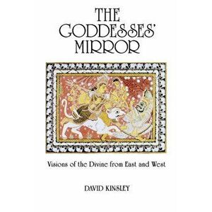 The Goddesses' Mirror, Paperback - David Kinsley imagine