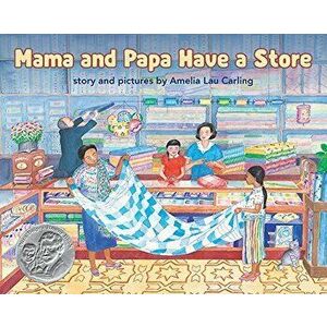 Mama and Papa Have a Store, Paperback - Amelia Lau Carling imagine