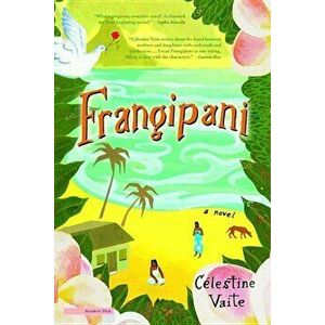 Frangipani, Paperback - Celestine Vaite imagine