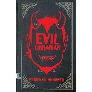 Evil Librarian, Hardcover - Michelle Knudsen imagine
