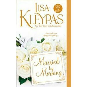 Married by Morning - Lisa Kleypas imagine