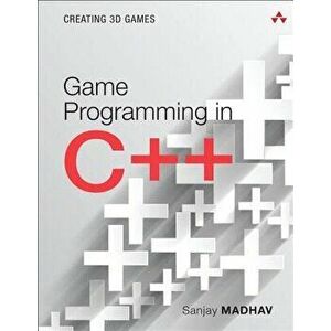 Game Programming in C++: Creating 3D Games, Paperback - Sanjay Madhav imagine