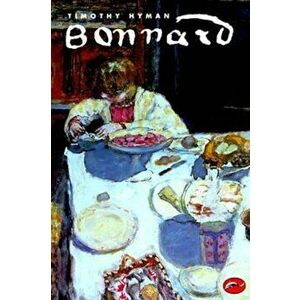 Bonnard, Paperback - Timothy Hyman imagine