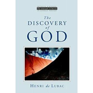 The Discovery of God, Paperback - Henri de Lubac imagine