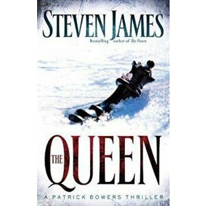 The Queen: A Patrick Bowers Thriller, Paperback - Steven James imagine