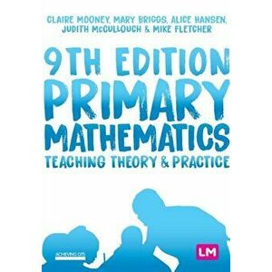 Primary Mathematics: Teaching Theory and Practice, Paperback - Mike Fletcher imagine