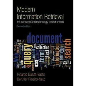 Baeza-Yates: Modern Information R_p2, Paperback (2nd Ed.) - Ricardo Baeza-Yates imagine