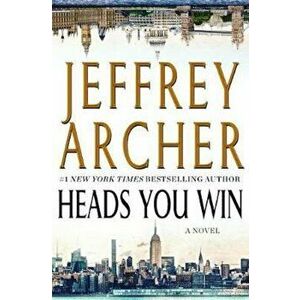 Heads You Win, Hardcover - Jeffrey Archer imagine
