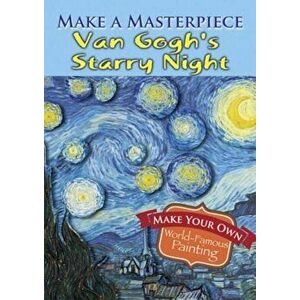 Make a Masterpiece -- Van Gogh's Starry Night - Vincent Van Gogh imagine