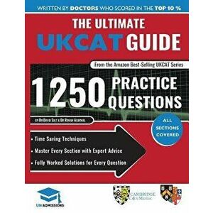 The Ultimate Ukcat Guide: 1250 Practice Questions: Fully Worked Solutions, Time Saving Techniques, Score Boosting Strategies, Includes New Decis, Pape imagine