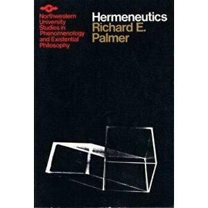 Hermeneutics, Paperback - Richard E. Palmer imagine