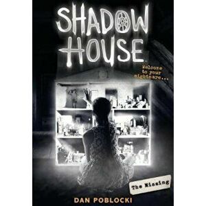 The Missing, Hardcover - Dan Poblocki imagine