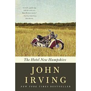 The Hotel New Hampshire, Paperback - John Irving imagine