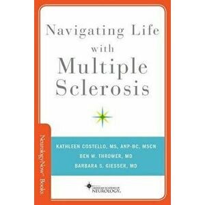Navigating Life with Multiple Sclerosis, Paperback - Kathleen Costello imagine