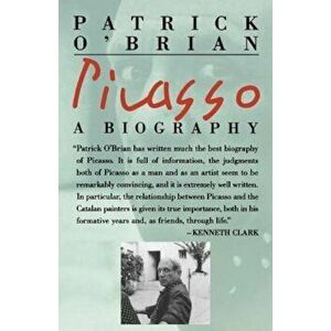 Picasso: A Biography, Paperback - Patrick O'Brian imagine