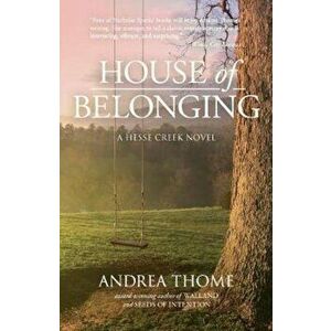 House of Belonging, Paperback - Andrea Thome imagine