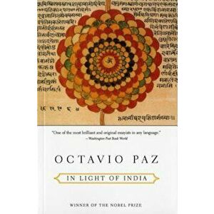In Light of India, Paperback - Octavio Paz imagine