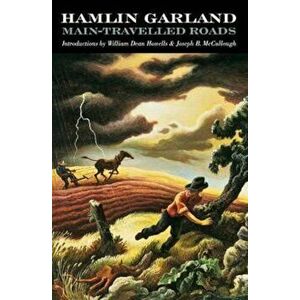 Main-Travelled Roads, Paperback - Hamlin Garland imagine